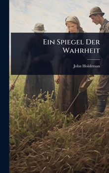 Hardcover Ein Spiegel Der Wahrheit [German] Book