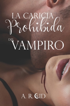 Paperback La caricia prohibida del vampiro [Spanish] Book