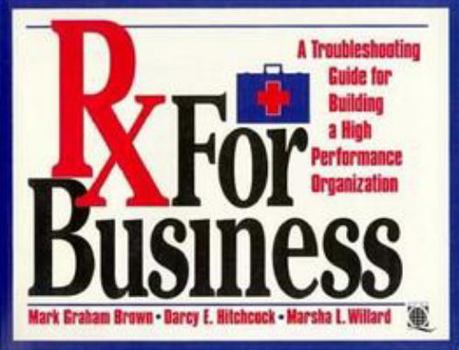 Paperback RX for Business: A Troubleshooting Guide for Building a High-Performance Organization Book