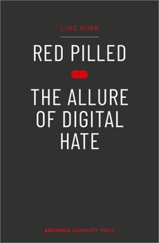 Paperback Red Pilled - The Allure of Digital Hate Book