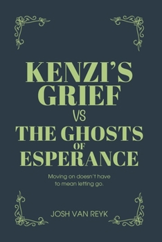 Paperback Kenzi's Grief Vs The Ghosts of Esperance Book