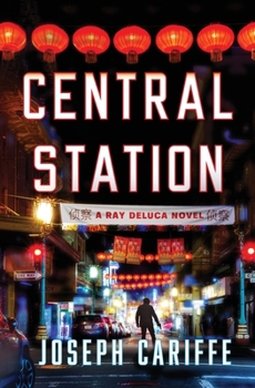 Paperback Central Station: A Ray DeLuca Novel Book