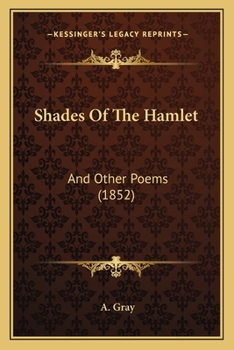 Paperback Shades Of The Hamlet: And Other Poems (1852) Book