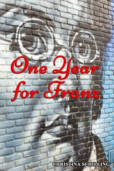 Paperback One Year for Franz Book