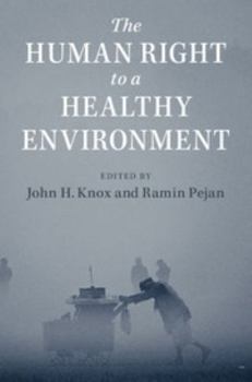 Paperback The Human Right to a Healthy Environment Book