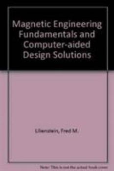Hardcover Magnetics Engineering Fundamentals and Computer-Aided Design Solutions Book