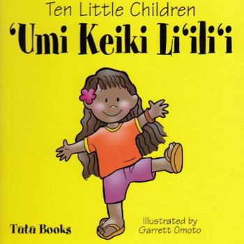 Hardcover Umi Keiki Li'ili'i/ Ten Little Children (Tutu Books) (Hawaiian and English Edition) [Hawaiian] Book