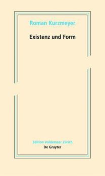 Perfect Paperback Existenz Und Form: Schriften Zur Neueren Kunst [German] Book