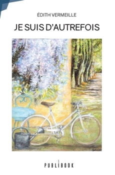 Paperback Je suis d'autrefois [French] Book