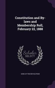 Hardcover Constitution and By-laws and Membership Roll, February 22, 1888 Book