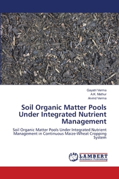 Paperback Soil Organic Matter Pools Under Integrated Nutrient Management Book