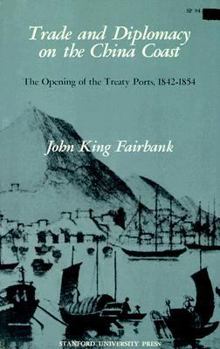 Paperback Trade and Diplomacy on the China Coast: The Opening of the Treaty Ports, 1842-1854 Book