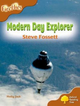 Paperback Oxford Reading Tree: Level 8: Fireflies: Modern Day Explorer: Steve Fossett Book