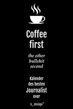 Kalender 2020 für Journalisten / Journalist / Journalistin: Wochenplaner / Tagebuch / Journal für das ganze Jahr: Platz für Notizen, Planung / ... Erinnerungen & Sprüche (German Edition)