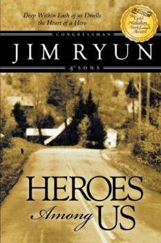 Paperback Heroes Among Us: Deep Within Each of Us Dwells the Heart of a Hereo. Book