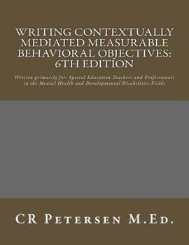 Paperback Writing Contextually Mediated Measurable Behavioral Objectives: Written primarily for: Special Education Teachers and Professionals in the Mental Heal Book