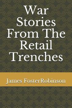 Paperback War Stories from the Retail Trenches Book