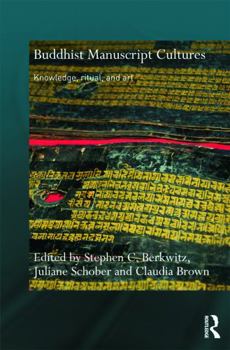 Hardcover Buddhist Manuscript Cultures: Knowledge, Ritual, and Art Book