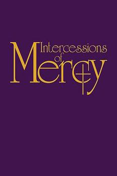 Paperback Intercessions of Mercy Book