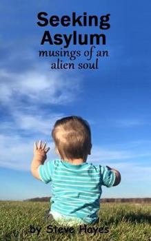 Paperback Seeking Asylum: musings of an alien soul Book