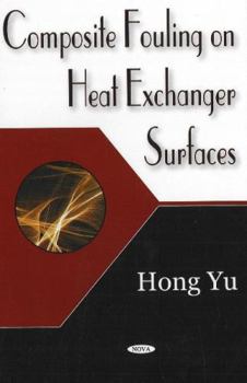 Hardcover Composite Fouling on Heat Exchange Surfaces Book