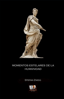 Paperback Momentos estelares de la Humanidad [Spanish] Book