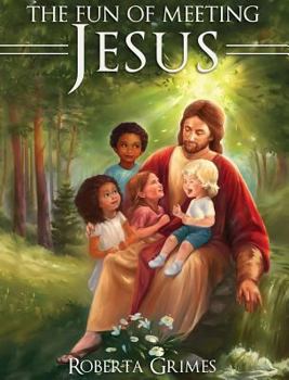 Hardcover The Fun of Meeting Jesus Book