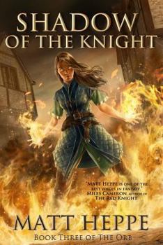 Shadow of the Knight - Book #3 of the Orb