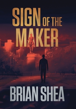 Hardcover Sign of the Maker: A Boston Crime Thriller Book
