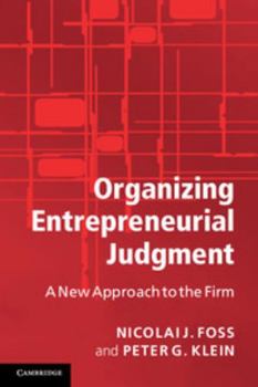 Paperback Organizing Entrepreneurial Judgment Book