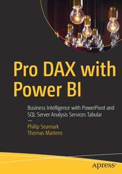 Paperback Pro Dax with Power Bi: Business Intelligence with Powerpivot and SQL Server Analysis Services Tabular Book