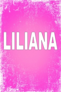 Paperback Liliana: 100 Pages 6 X 9 Personalized Name on Journal Notebook Book