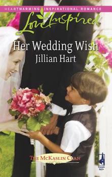 Her Wedding Wish - Book #6 of the McKaslin Clan: Series 3