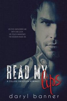 Paperback Read My Lips (A College Obsession Romance) Book