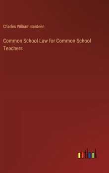 Common School Law for Common School Teachers