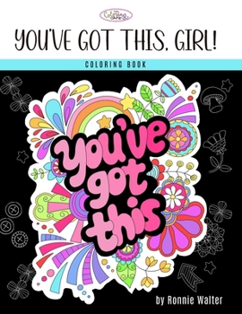 Paperback The Coloring Cafe-You've Got This, Girl! Book