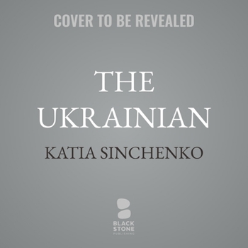 The Ukrainian: A Memoir of a Putin Casualty
