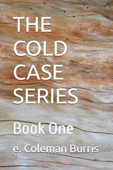 Paperback The Cold Case Series: Book One Book