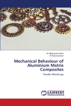 Paperback Mechanical Behaviour of Aluminium Matrix Composites Book