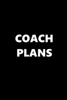 2020 Weekly Planner Sports Theme Coach Plans Black White 134 Pages: 2020 Planners Calendars Organizers Datebooks Appointment Books Agendas