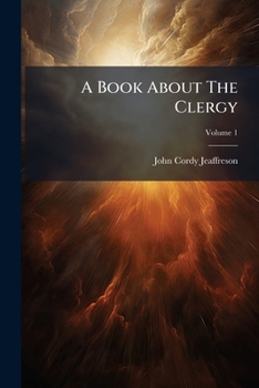 Paperback A Book About The Clergy; Volume 1 Book