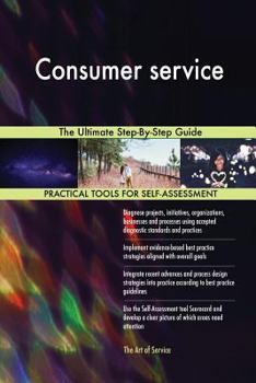 Paperback Consumer Service the Ultimate Step-By-Step Guide Book