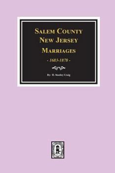 Paperback Salem County, New Jersey Marriages, 1683-1878 Book