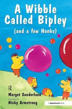 Paperback A Wibble Called Bipley: A Story for Children Who Have Hardened Their Hearts or Becomes Bullies Book
