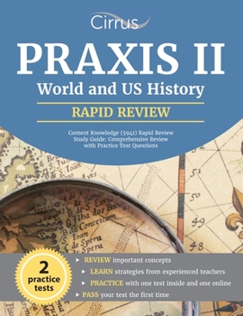 Paperback Praxis II World and US History Content Knowledge (5941) Rapid Review Study Guide: Comprehensive Review with Practice Test Questions Book
