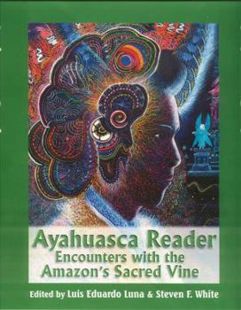 Paperback Ayahuasca Reader : Encounters with the Amazon's Sacred Vine Book