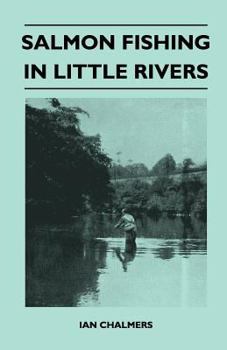 Paperback Salmon Fishing In Little Rivers Book
