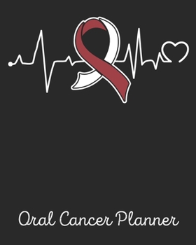 Oral Cancer Planner: Oral Cancer Journal Notebook (8x10), Oral Cancer Books, Oral Cancer Gifts, Oral Cancer Awareness