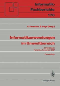 Paperback Informatikanwendungen Im Umweltbereich: 2. Symposium Karlsruhe, 9./10. November 1987 [German] Book