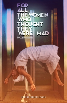 Paperback For All the Women Who Thought They Were Mad Book